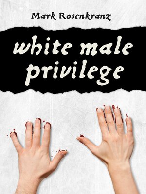 cover image of White Male Privilege